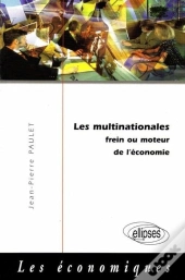 Les Multinationales - Frein Ou Moteur De L'Économie