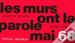 Les Murs Ont La Parole Mai 68 ; Journal Mural Sorbonne