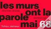 Les Murs Ont La Parole Mai 68 ; Journal Mural Sorbonne