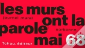 Capa do artigo Les Murs Ont La Parole Mai 68 ; Journal Mural Sorbonne