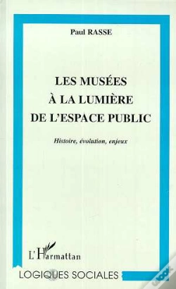Capa do artigo Les Musées À La Lumière De L'Espace Public ; Histoire, Évolution, Enjeux
