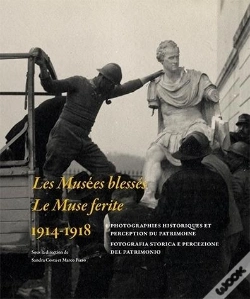 Capa do artigo Les Musées Blessés ; Le Muse Ferite ; 1914-1918
