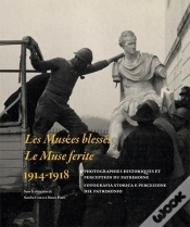 Capa do artigo Les Musées Blessés ; Le Muse Ferite ; 1914-1918