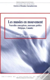 Capa do artigo Les Musées En Mouvement : Nouvelles Conceptions, Nouveaux Publics (Belgique, Canada)