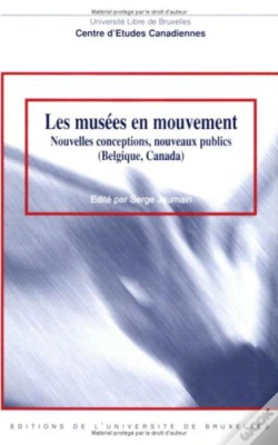 Capa do artigo Les Musées En Mouvement : Nouvelles Conceptions, Nouveaux Publics (Belgique, Canada)