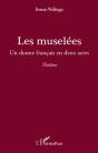 Les Muselées ; Un Drame Français En Deux Actes - Preview