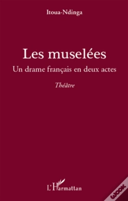 Capa do artigo Les Muselées ; Un Drame Français En Deux Actes