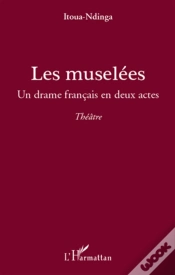 Capa do artigo Les Muselées ; Un Drame Français En Deux Actes