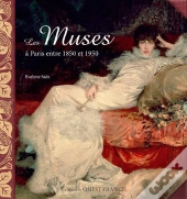 Les Muses A Paris Entre 1850 Et 1950