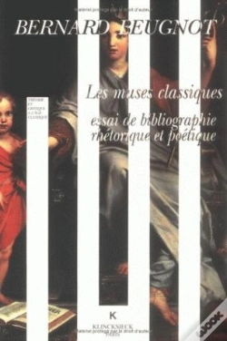 Capa do artigo Les Muses Classiques : Essai De Bibliographie Rhétorique Et Poétique
