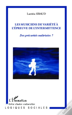 Capa do artigo Les Musiciens De Variété À L'Épreuve De L'Intermittence ; Des Précarités Maîtrisées ?
