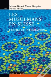 Les Musulmans En Suisse ; Profils Et Intégration