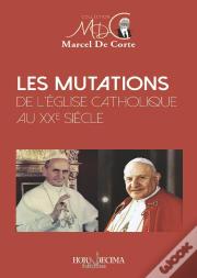 Les Mutations De L'Église Catholique Au Xxe Siècle