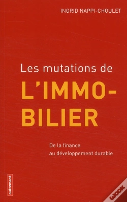 Capa do artigo Les Mutations De L'Immobilier ; De La Finance Au Développement Durable