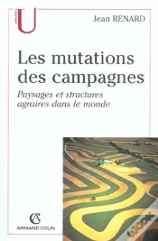 Capa do artigo Les Mutations Des Campagnes : Paysages Et Structures Agraires Dans Le Monde