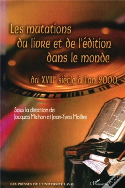 Capa do artigo Les Mutations Du Livre Et De L'Edition Dans Le Monde ; Du Xviii Siecle A L'An 2000
