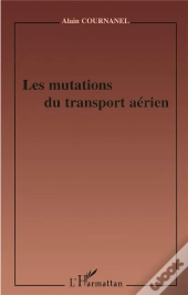 Les Mutations Du Transport Aerien