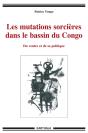 Les Mutations Sorcières Dans Le Bassin Du Congo - Preview