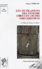 Les Mutilations Des Ennemis Chez Les Celtes Prechretiens ; La Tete, Les Seins, Le Graal