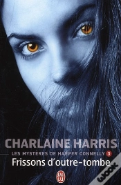 Capa do artigo Les Mysteres De Harper Connelly - 3 - Frissons D