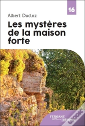 Les Mysteres De La Maison Forte