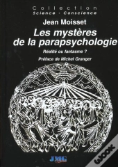 Les Mysteres De La Parapsychologie
