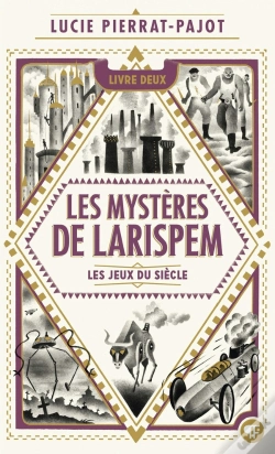 Capa do artigo Les Mystères De Larispem T.2 ; Les Jeux Du Siècle