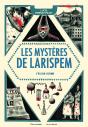 Les Mystères De Larispem Tome 3 : L'Élixir Ultime - Preview