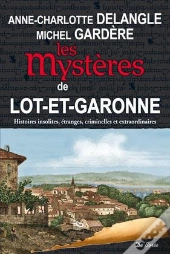 Les Mystères De Lot-Et-Garonne