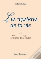 Capa do artigo Les Mystères De Ta Vie : Ou Ta Vie Est Un Rosaire
