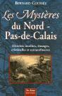 Les Mystères Du Nord-Pas-De-Calais ; Histoires Insolites, Étranges, Criminelles Et Extraordinaires - Preview