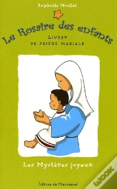 Les Mystères Joyeux T.1 ; Livret De Prière Mariale