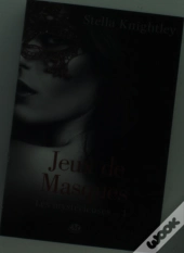 Les Mystérieuses T.1 ; Jeux De Masques
