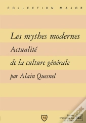 Les Mythes Modernes ; Actualité De La Culture Générale