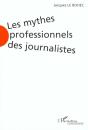Les Mythes Professionnels Des Journalistes - Preview