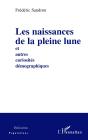 Les Naissances De La Pleine Lune Et Autres Curiosités Démographiques - Preview