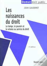 Les Naissances Du Droit ; 3e Edition