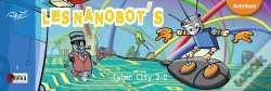 Capa do artigo Les Nanobot'S, Cyber City 3.0