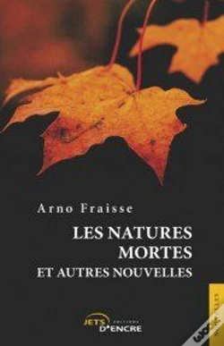 Capa do artigo Les Natures Mortes Et Autres Nouvelles