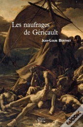 Les Naufrages De Gericault