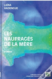 Les Naufragés De La Mère