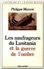 Les Naufrageurs Du Lustania Et La Guerre De L'Ombre - Preview