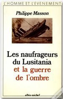 Capa do artigo Les Naufrageurs Du Lustania Et La Guerre De L'Ombre