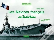 Capa do artigo Les Navires Francais En Indochine, 1946-1956