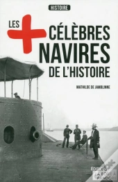 Les Navires Les Plus Célèbres De L'Histoire