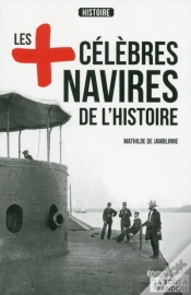 Capa do artigo Les Navires Les Plus Célèbres De L