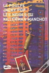 Les Neiges Du Killer Man Manchot