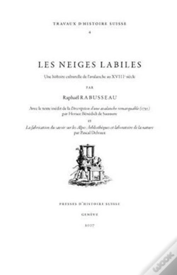 Capa do artigo Les Neiges Labiles ; Une Histoire Culturelle De L'Avalanche Au Xviiie Siècle