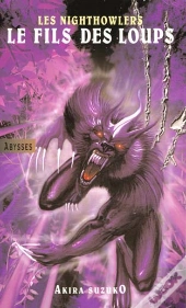 Les Nighthowlers ; Le Fils Des Loups