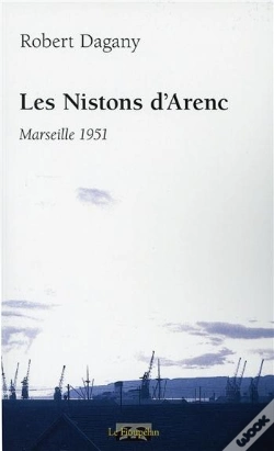 Capa do artigo Les Nistons D'Arenc - Marseille 1951